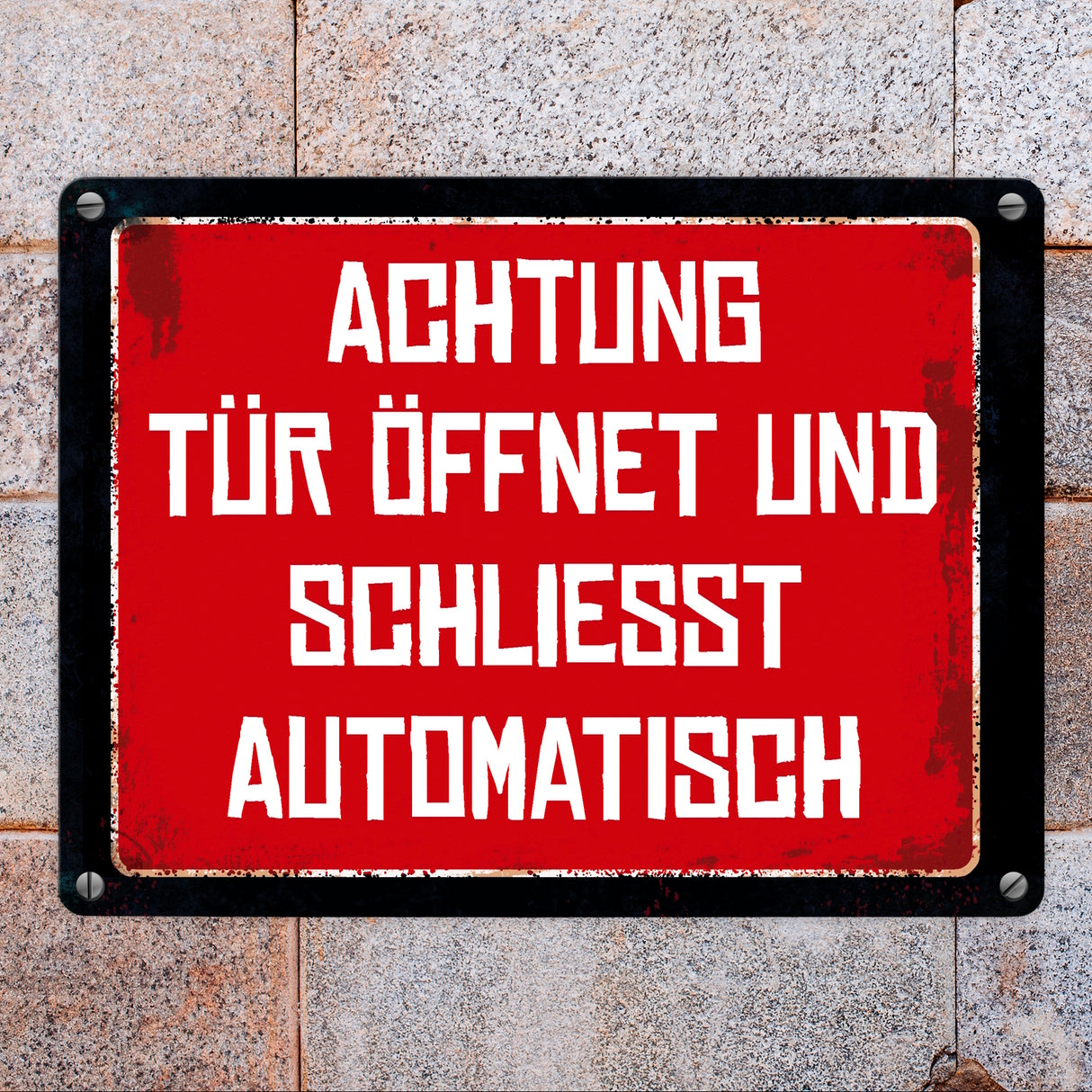 Achtung - Tür öffnet und schließt automatisch Metallschild