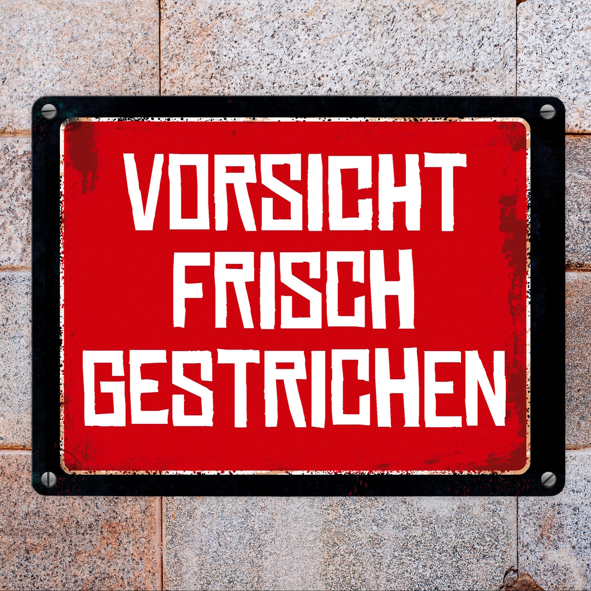 Vorsicht frisch gestrichen Warn- und Hinweisschild im Used-Look