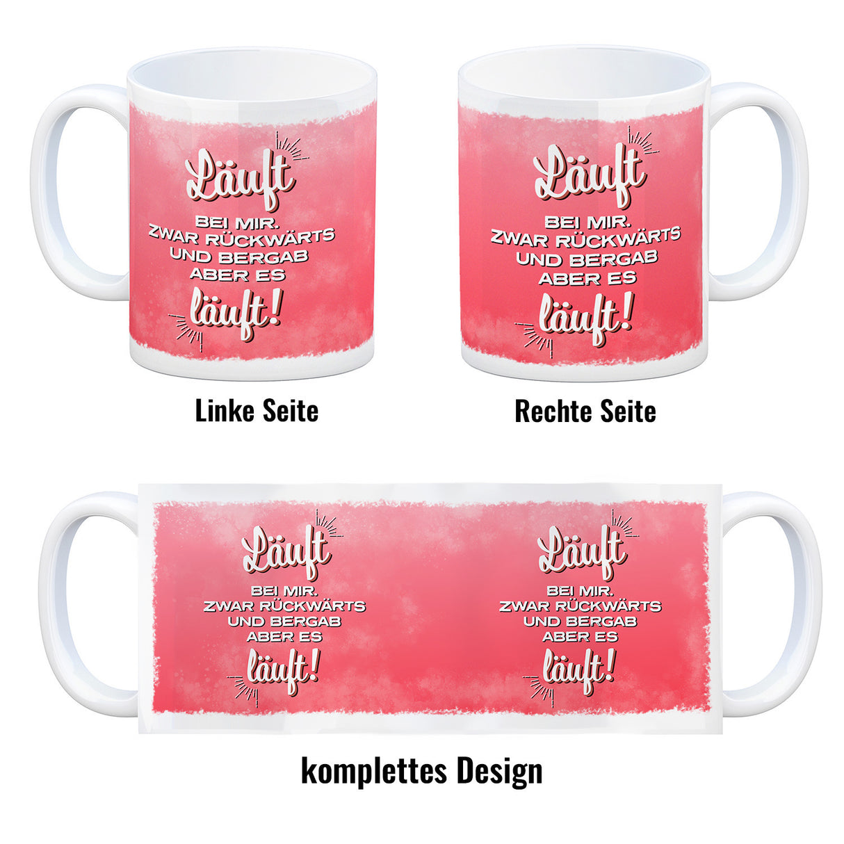 Kaffeebecher mit Spruch: Läuft bei mir. Zwar rückwärts ...