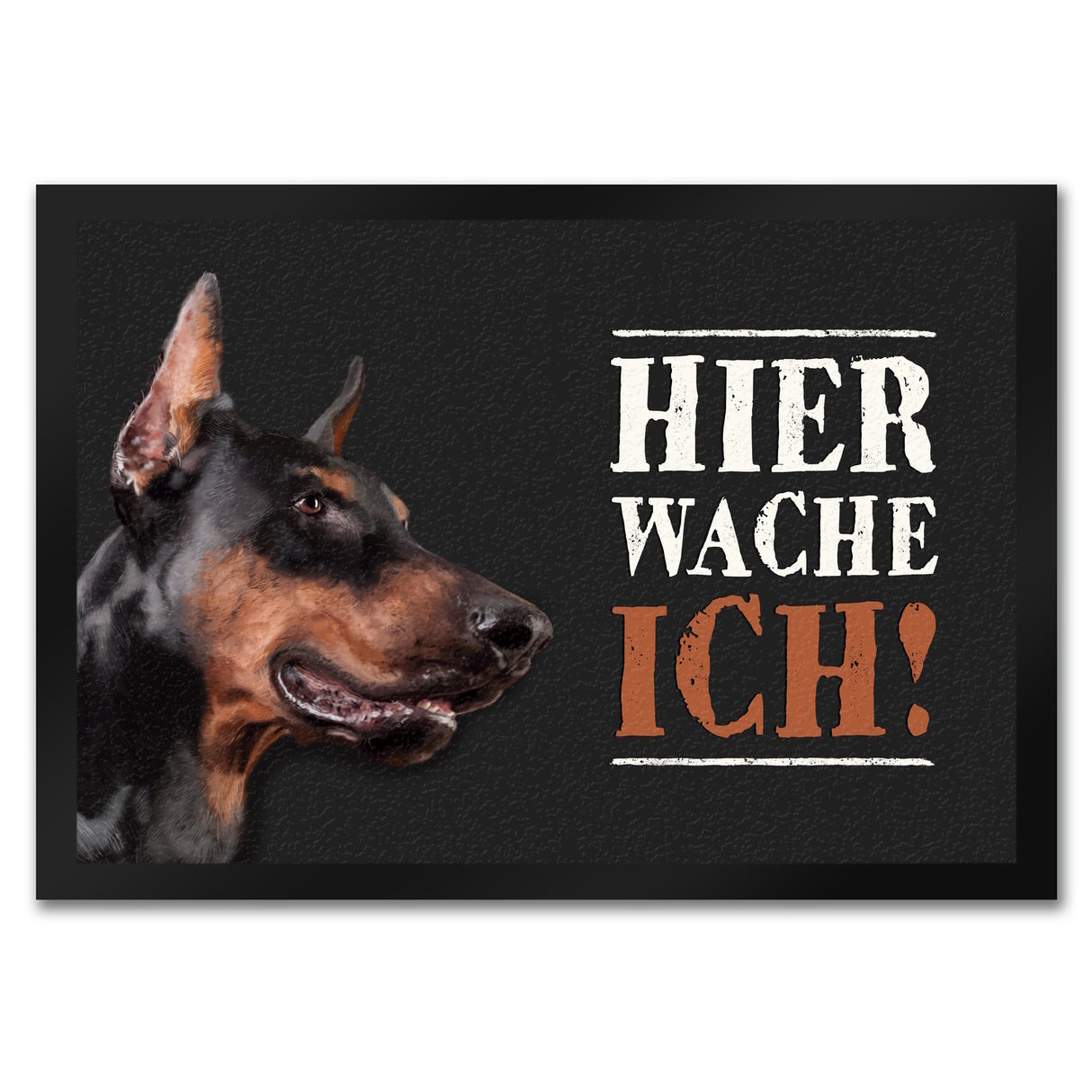 Hier wache ich! Dobermann Fußmatte