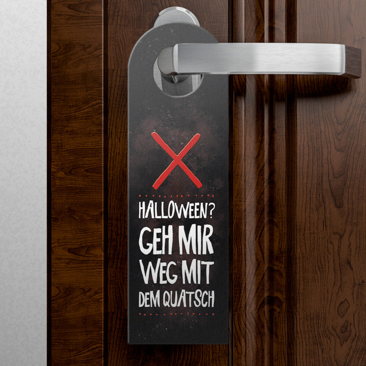 Happy Halloween oder geh weg mit dem Quatsch Türhänger