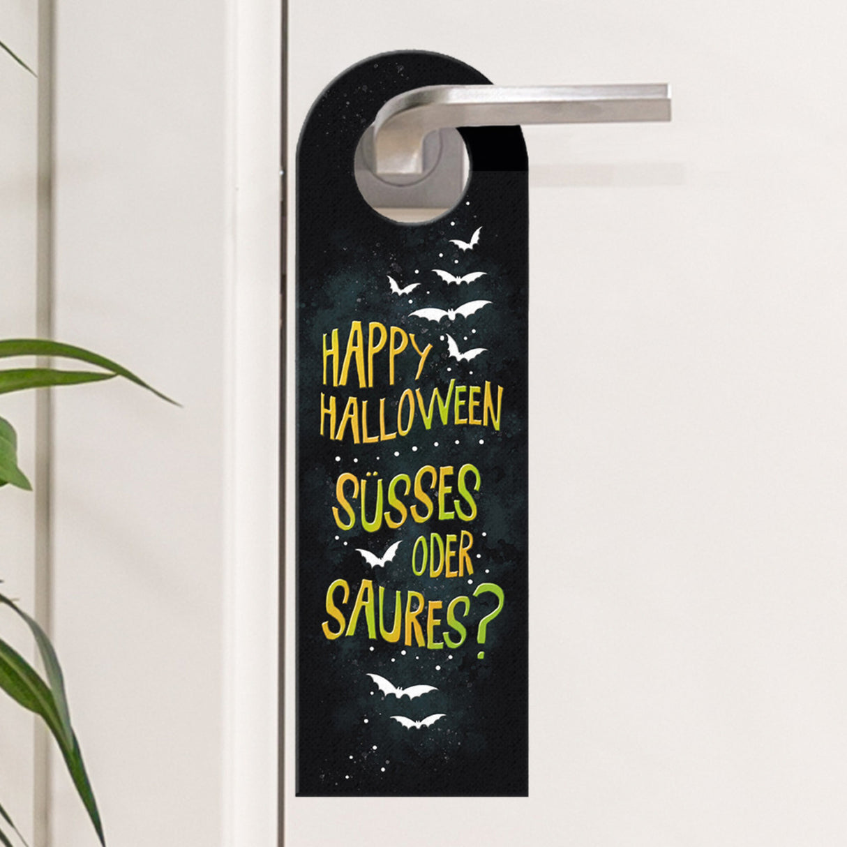 Happy Halloween oder geh weg mit dem Quatsch Türhänger