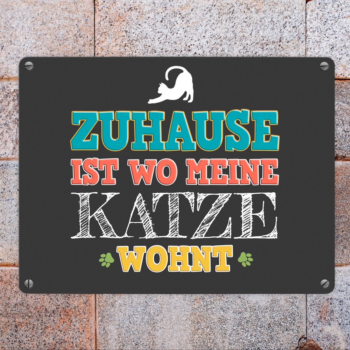 Zuhause ist wo meine Katze wohnt Metallschild