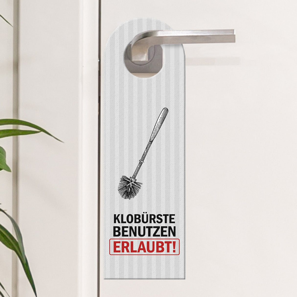 Klobürste benutzen erlaubt oder Hände waschen Türhänger