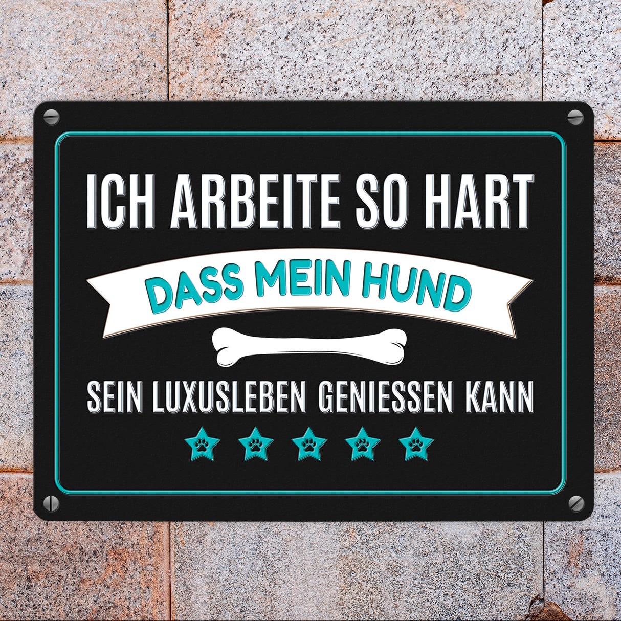 Luxusleben Hund Metallschild mit Knochen Motiv - Haustier Arbeit Luxus Rudel Hunde Rüde Hündin