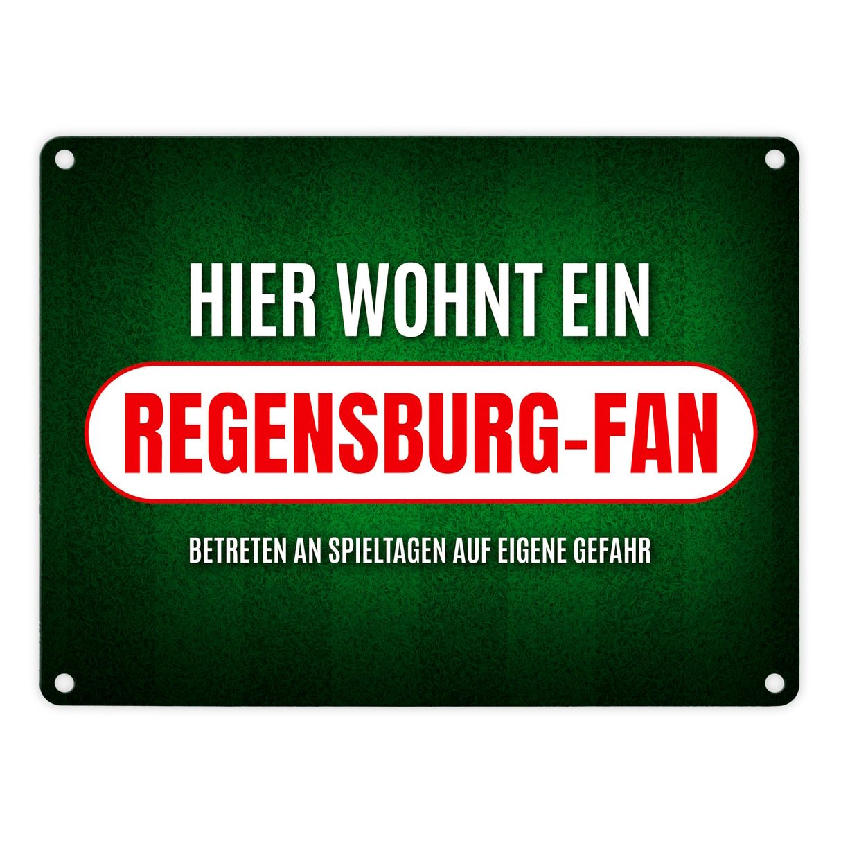 Hier wohnt ein Regensburg-Fan Metallschild mit Rasen Motiv
