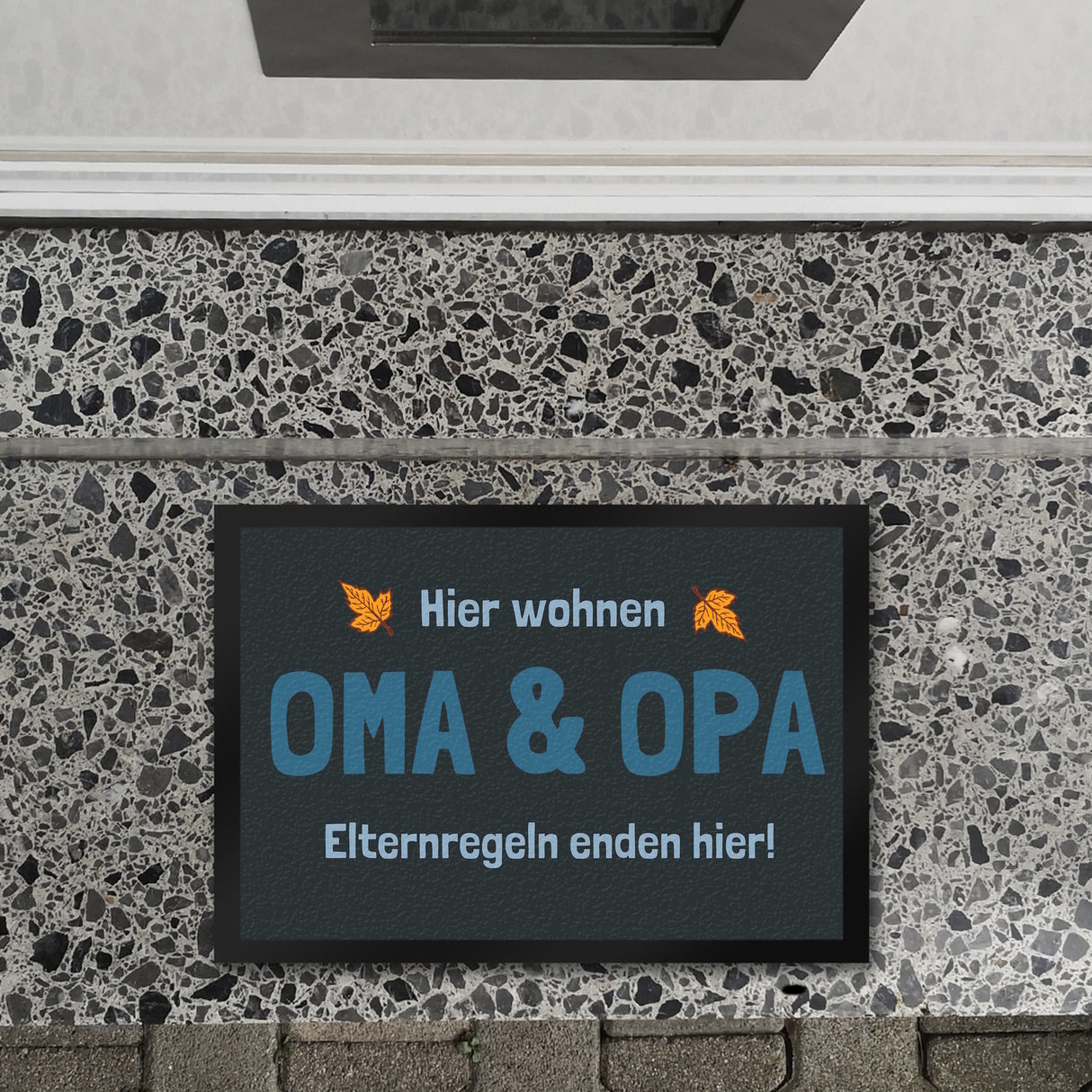 Hier wohnen Oma & Opa - Elternregeln enden hier! Fußmatte