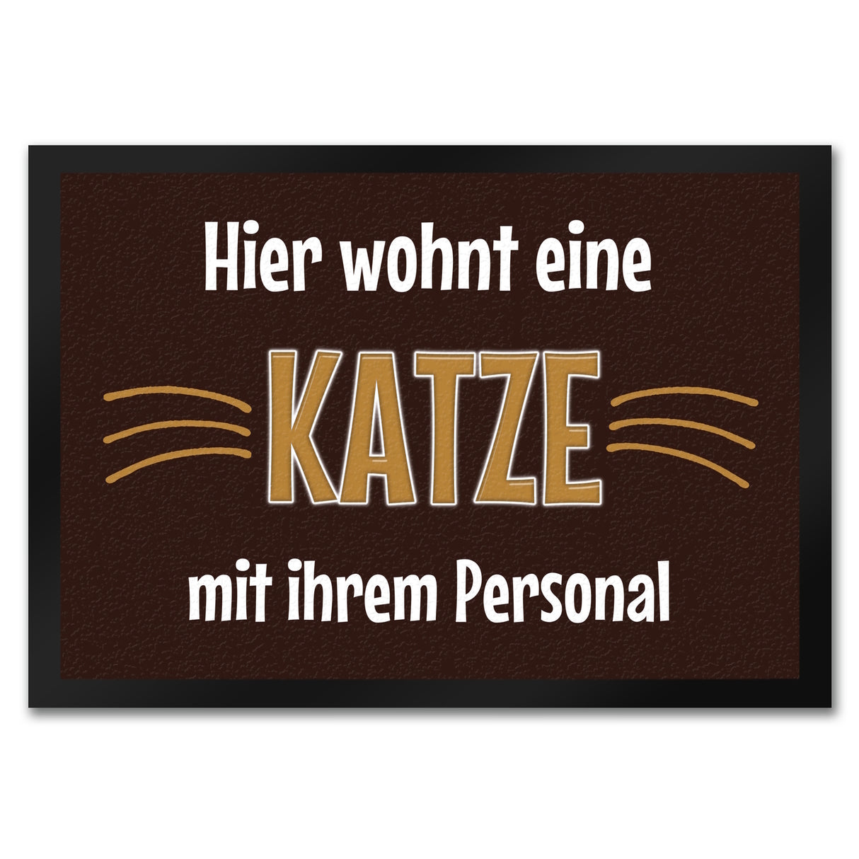 Fußmatte Hier wohnt eine Katze mit ihrem Personal