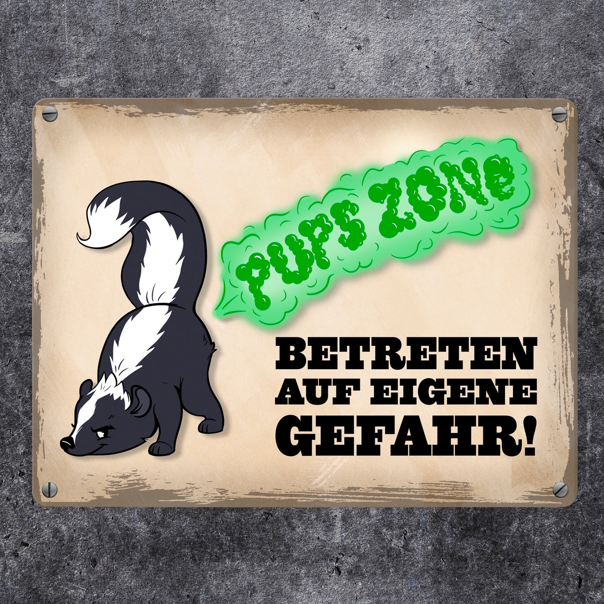 Pupszone Betreten auf eigene Gefahr Metallschild mit süßem Comic-Stinktier
