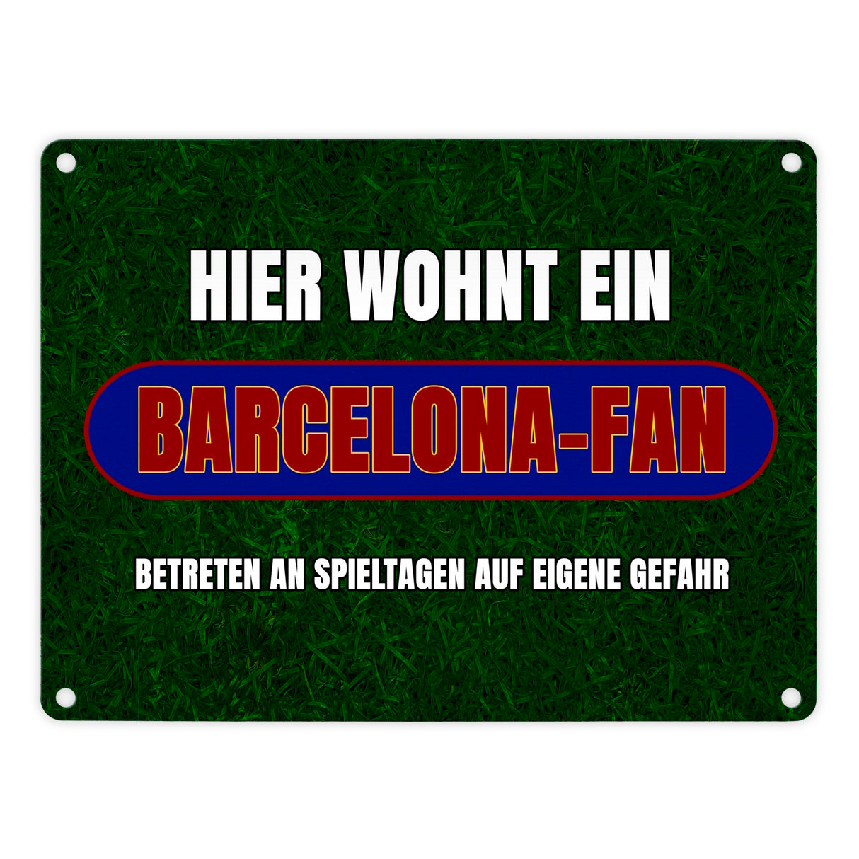 Hier wohnt ein Barcelona-Fan Metallschild in 15x20 cm mit Rasenmotiv