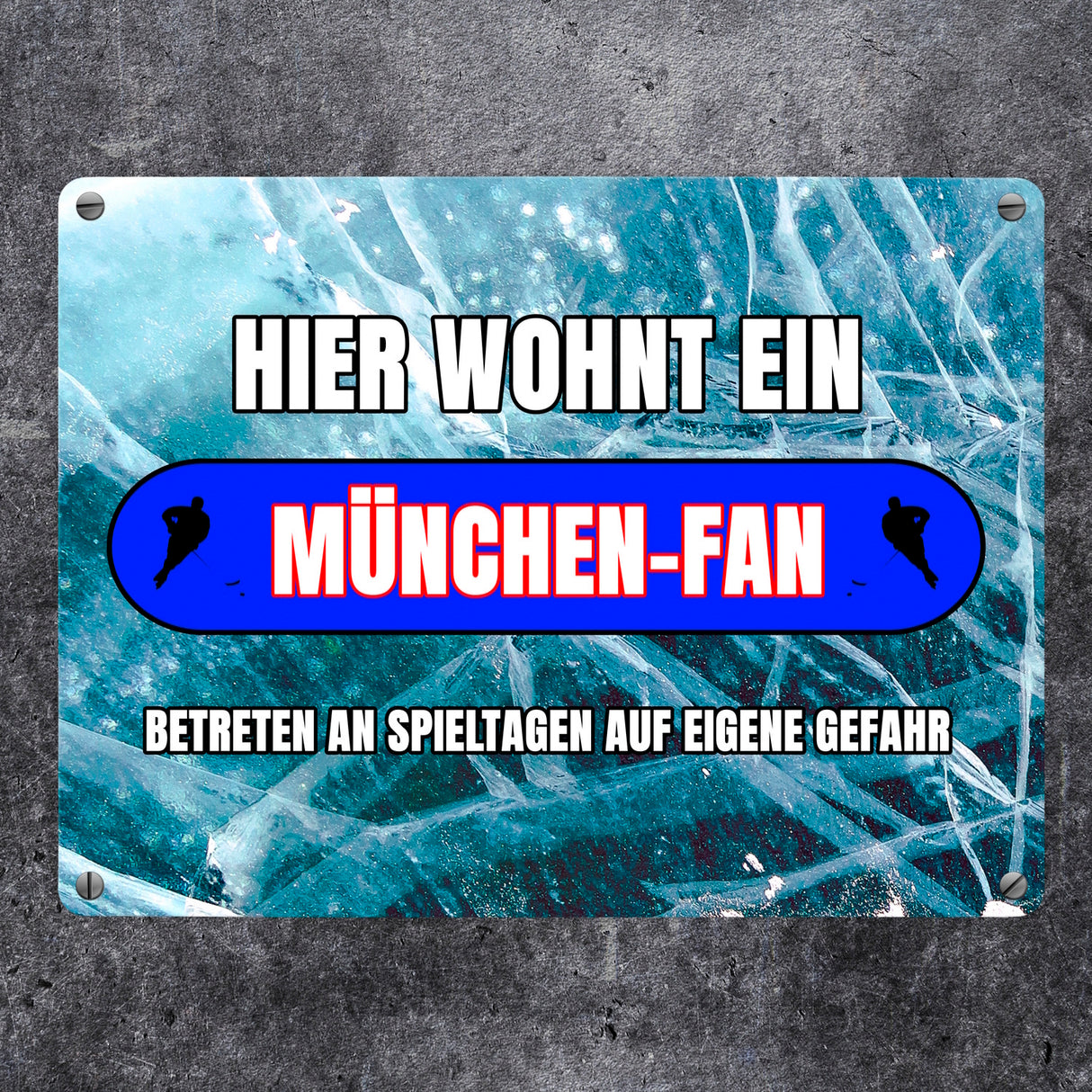 Hier wohnt ein München-Fan Metallschild in 15x20 cm mit Eishallen Boden-Motiv