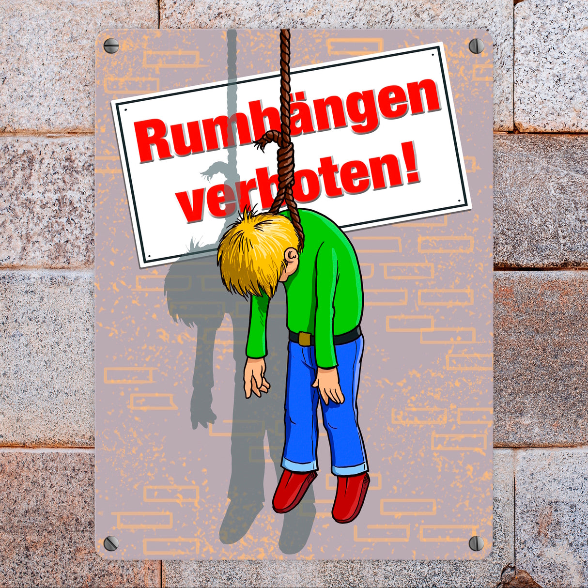 Metallschild Rumhängen verboten! Galgenhumor Henkersknoten erhängt Comic