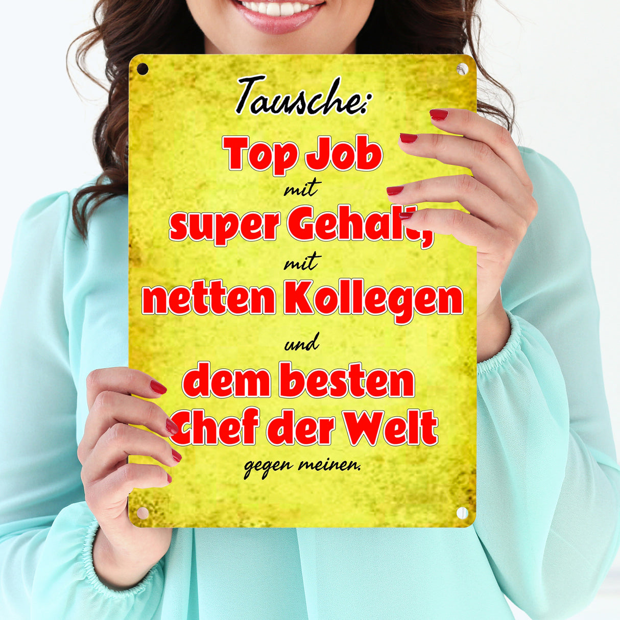 Metallschild mit lustigem Spruch: Tausche Top Job... gegen meinen