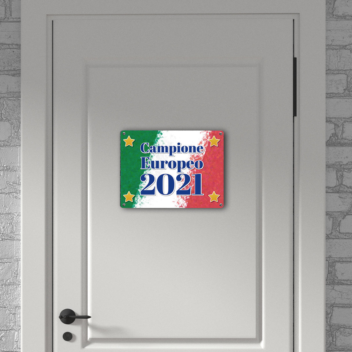 Metallschild italienisches Motiv und Spruch - Campione Europeo 2021 Italien Flag