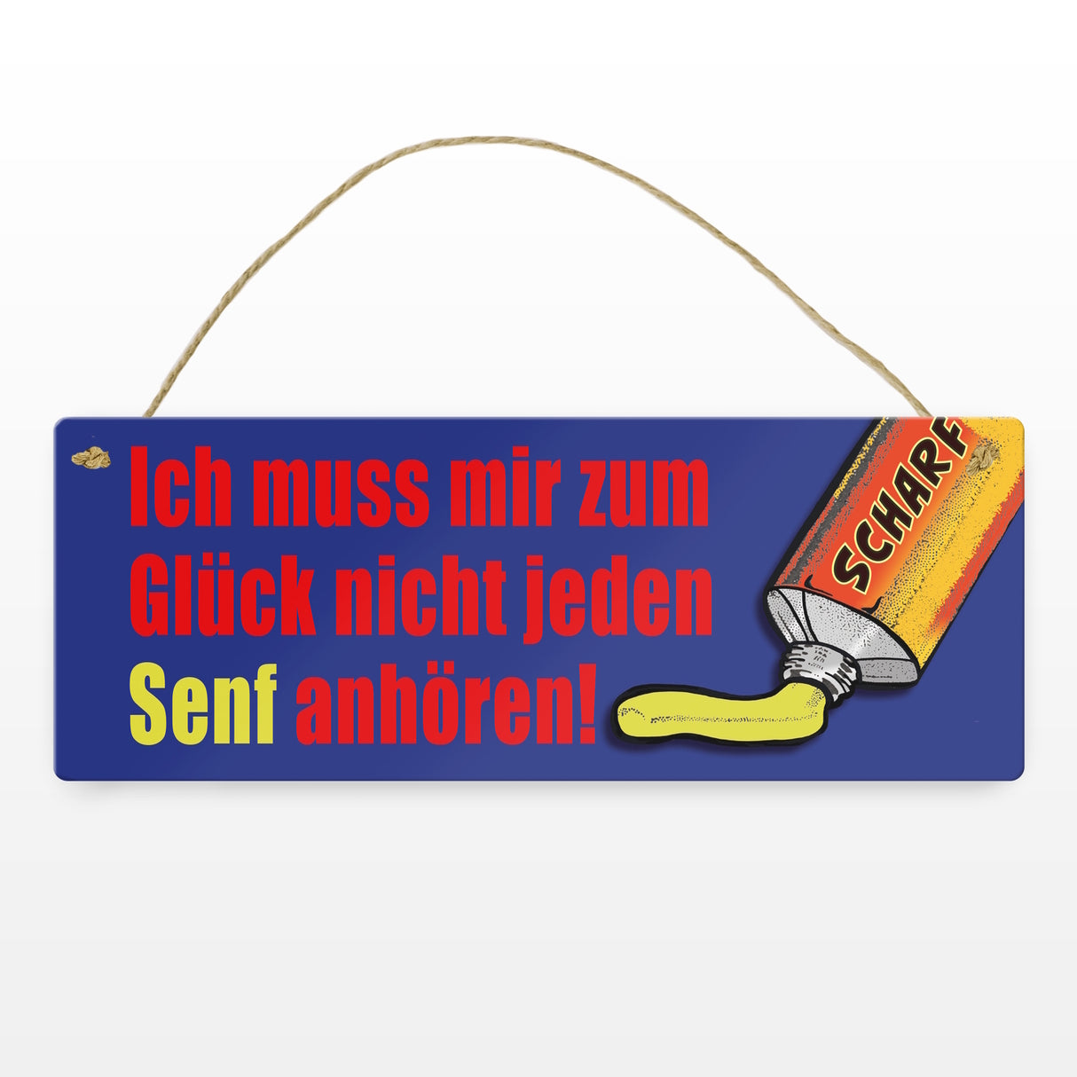 Zum Glück nicht jeden Senf anhören Metallschild im Comicstil mit Spruch