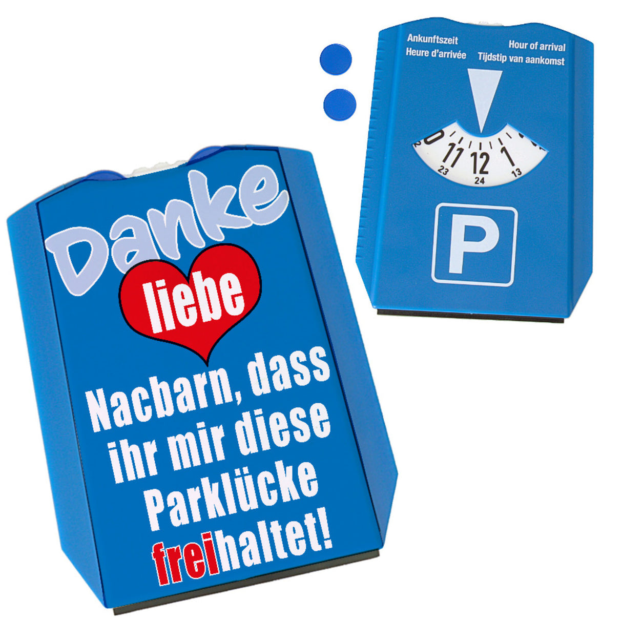 Parklücke freihalten Parkscheibe mit Botschaft an die Nachbarn Variante 2