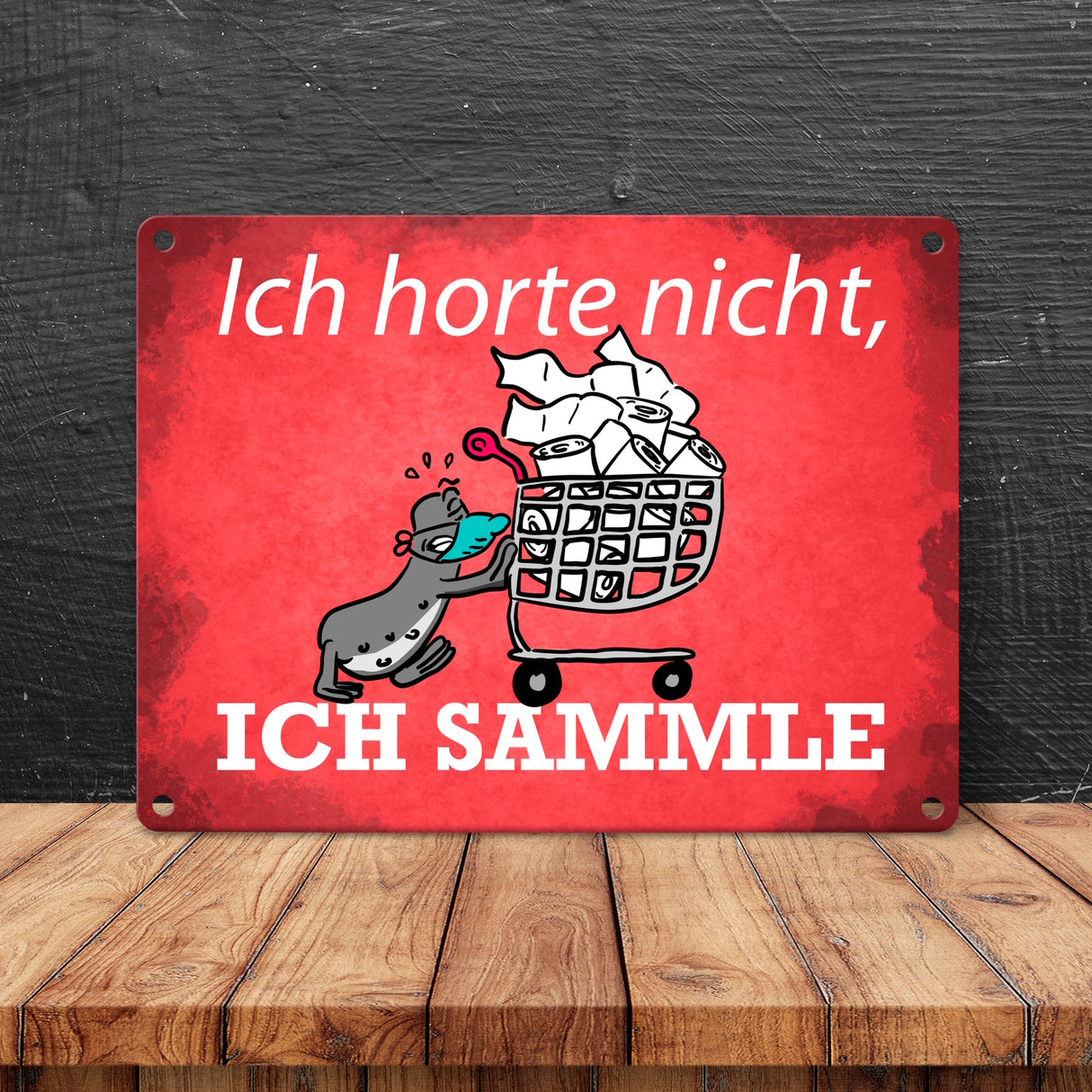 Ich horte nicht, ich sammle Metallschild mit Seeleopard und Toilettenpapier