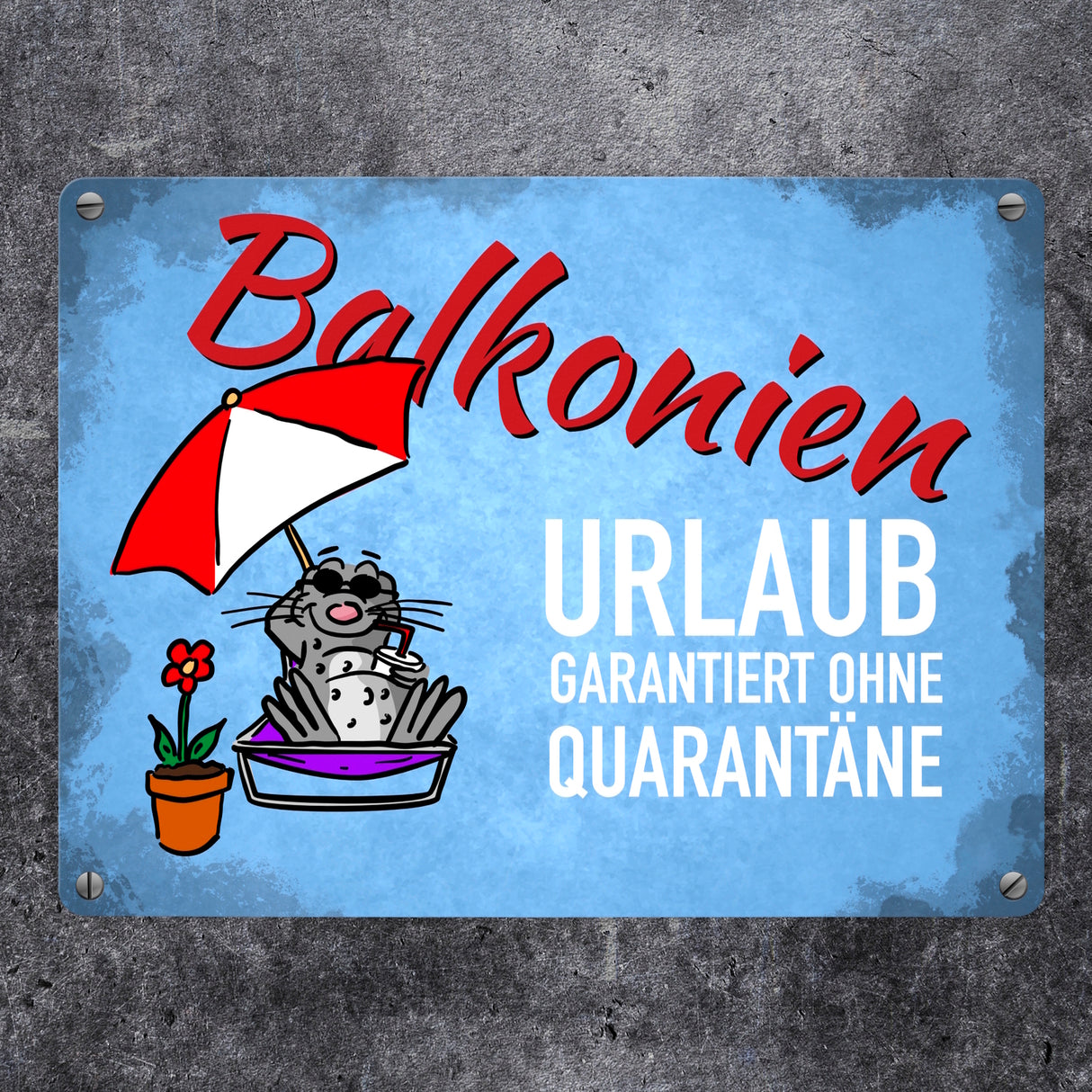 Balkonien Urlaub Metallschild mit Seeleopard auf dem Balkon