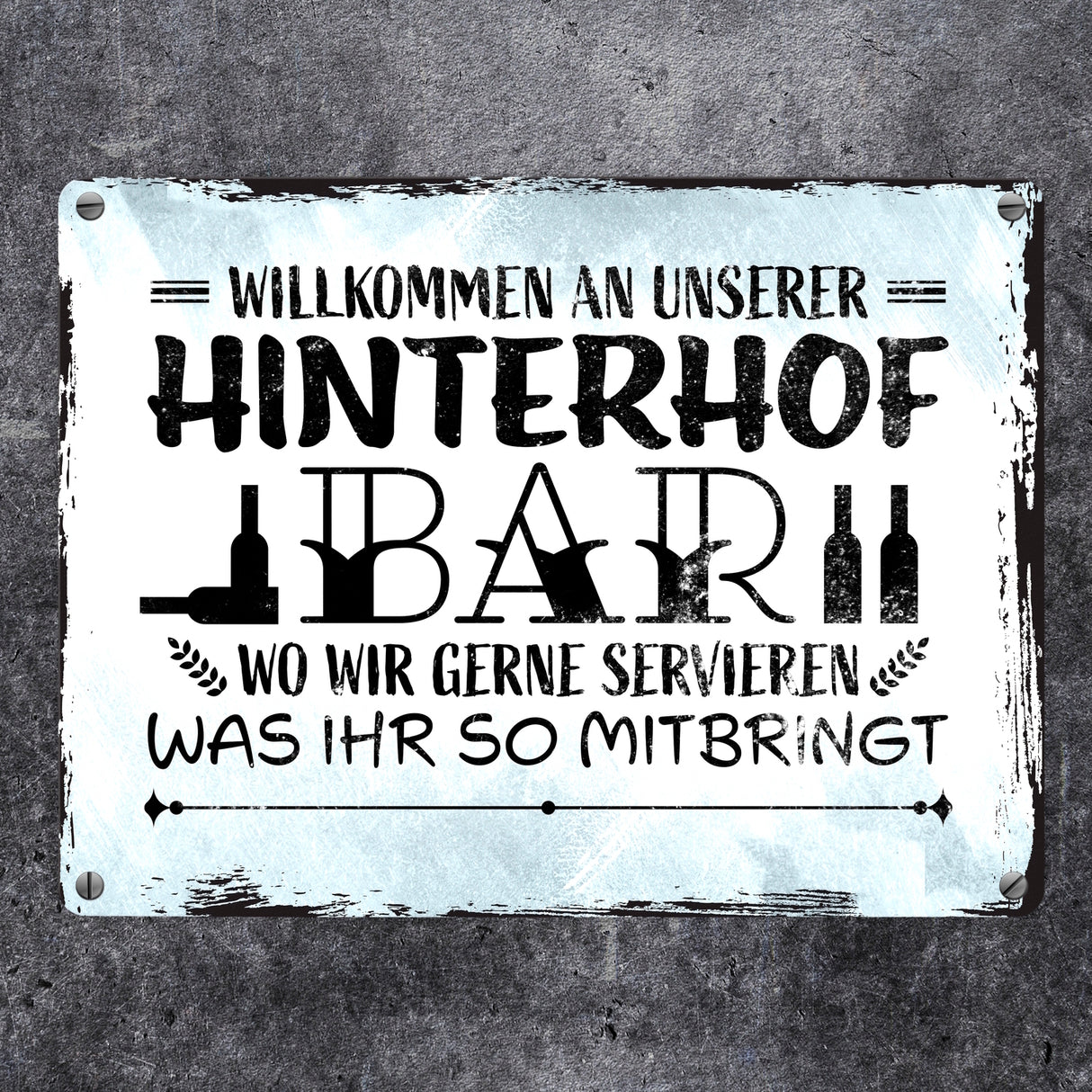 Willkommen an unserer Hinterhofbar Metallschild mit lustigem Spruch