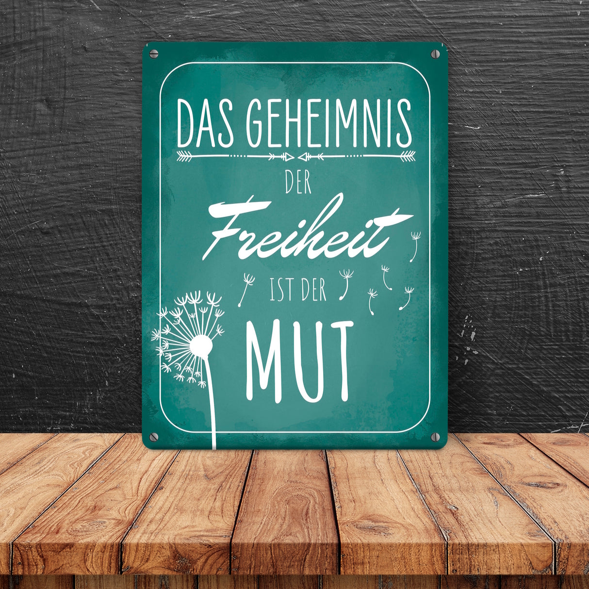 Das Geheimnis der Freiheit ist der Mut Metallschild