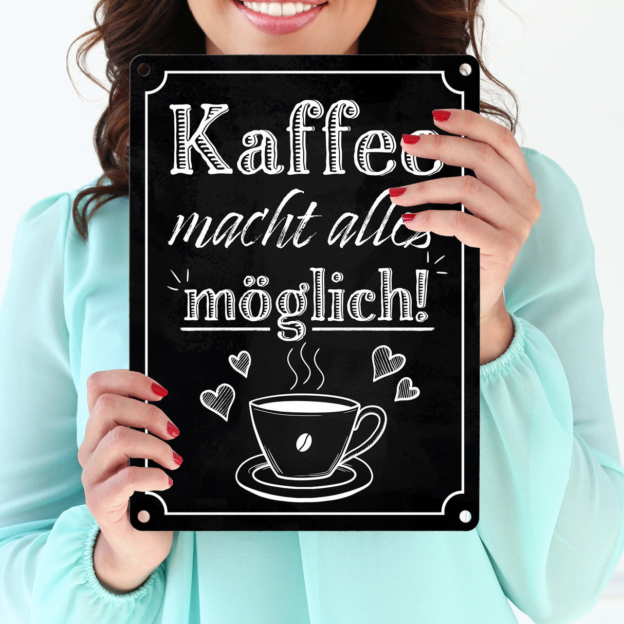 Kaffee macht alles möglich Metallschild