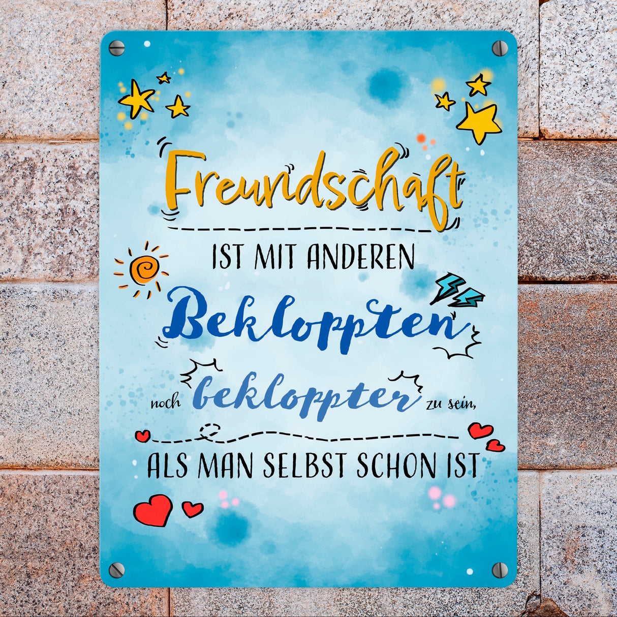 Metallschild mit lustigem Spruch zu Freundschaft