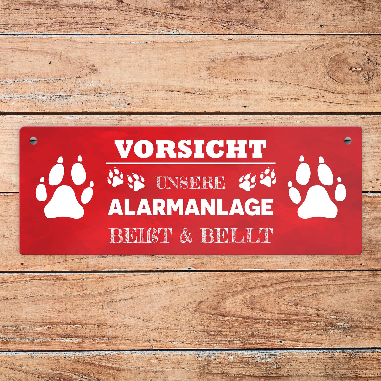 Vorsicht unsere Alarmanlage beißt & bellt Metallschild