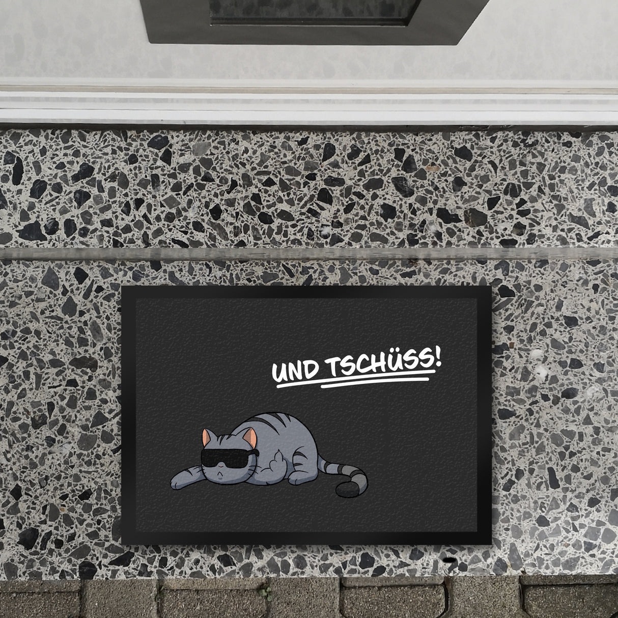 und Tschüss! Fußmatte mit lustigem Spruch und coolem Katzen-Motiv