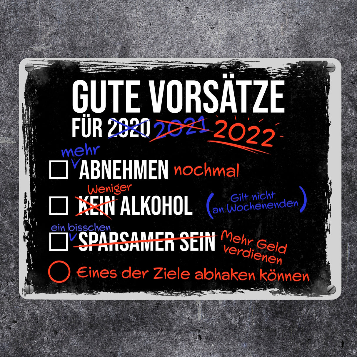 Gute Vorsätze für 2022 Metallschild mit lustigem Spruch