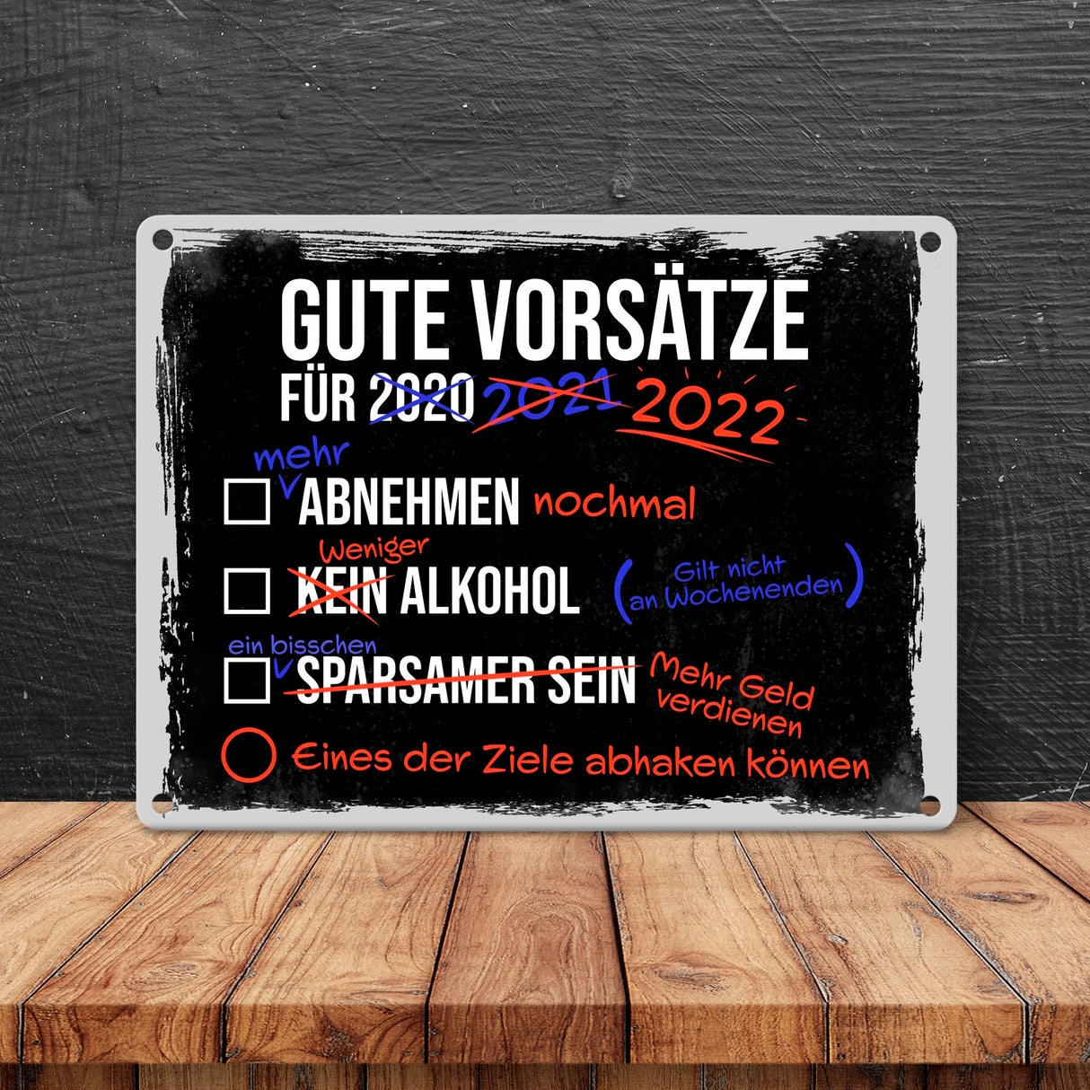 Gute Vorsätze für 2022 Metallschild mit lustigem Spruch