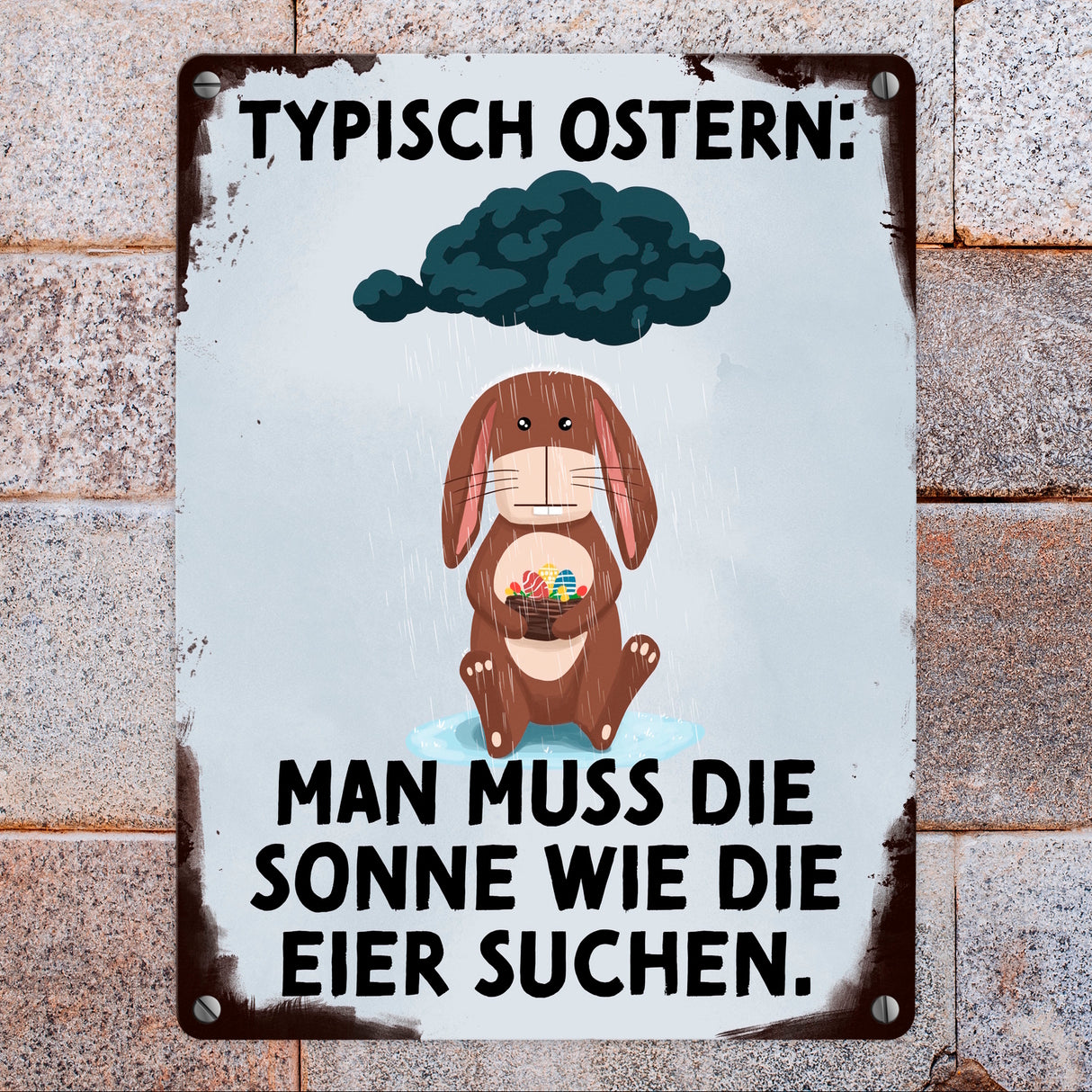 Typisch Ostern… Metallschild mit lustigem Spruch