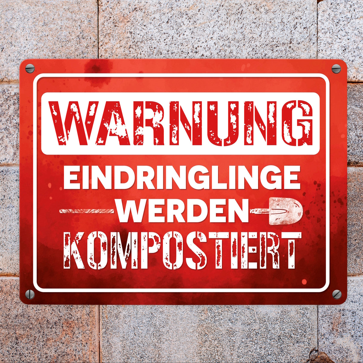 Warnung Eindringlinge werden kompostiert Metallschild