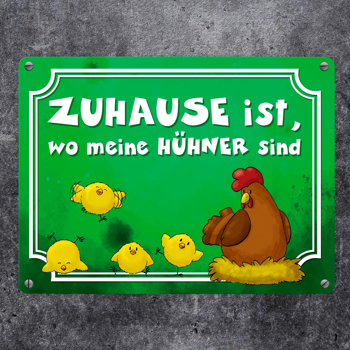 Zuhause ist, wo meine Hühner sind Metallschild mit Huhn und Küken
