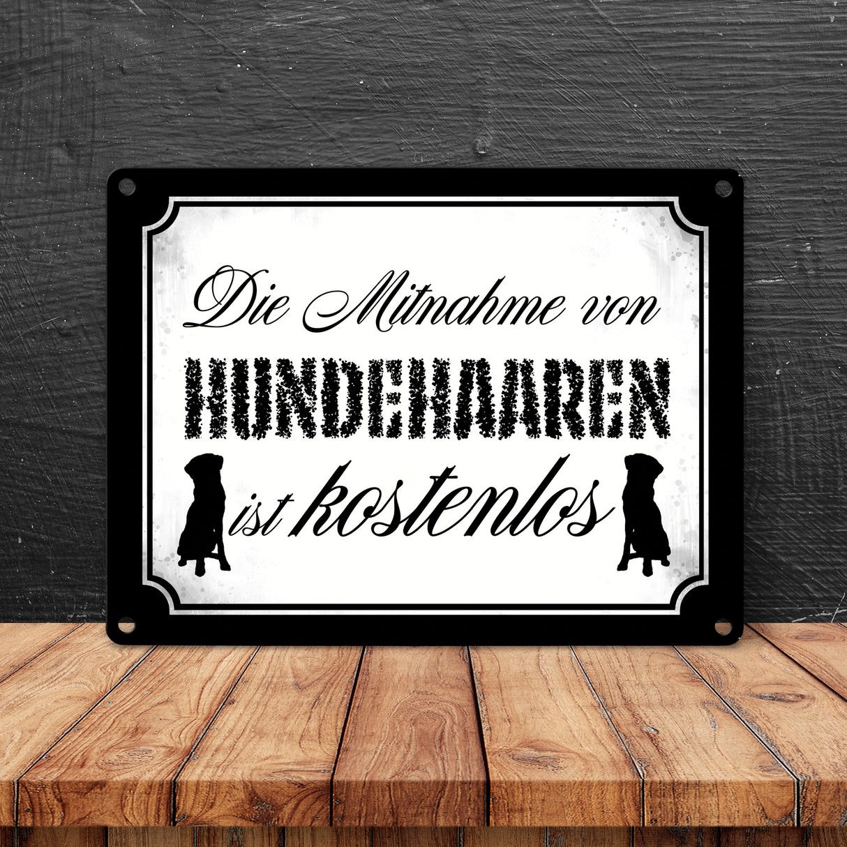 Die Mitnahme von Hundehaaren ist kostenlos Metallschild