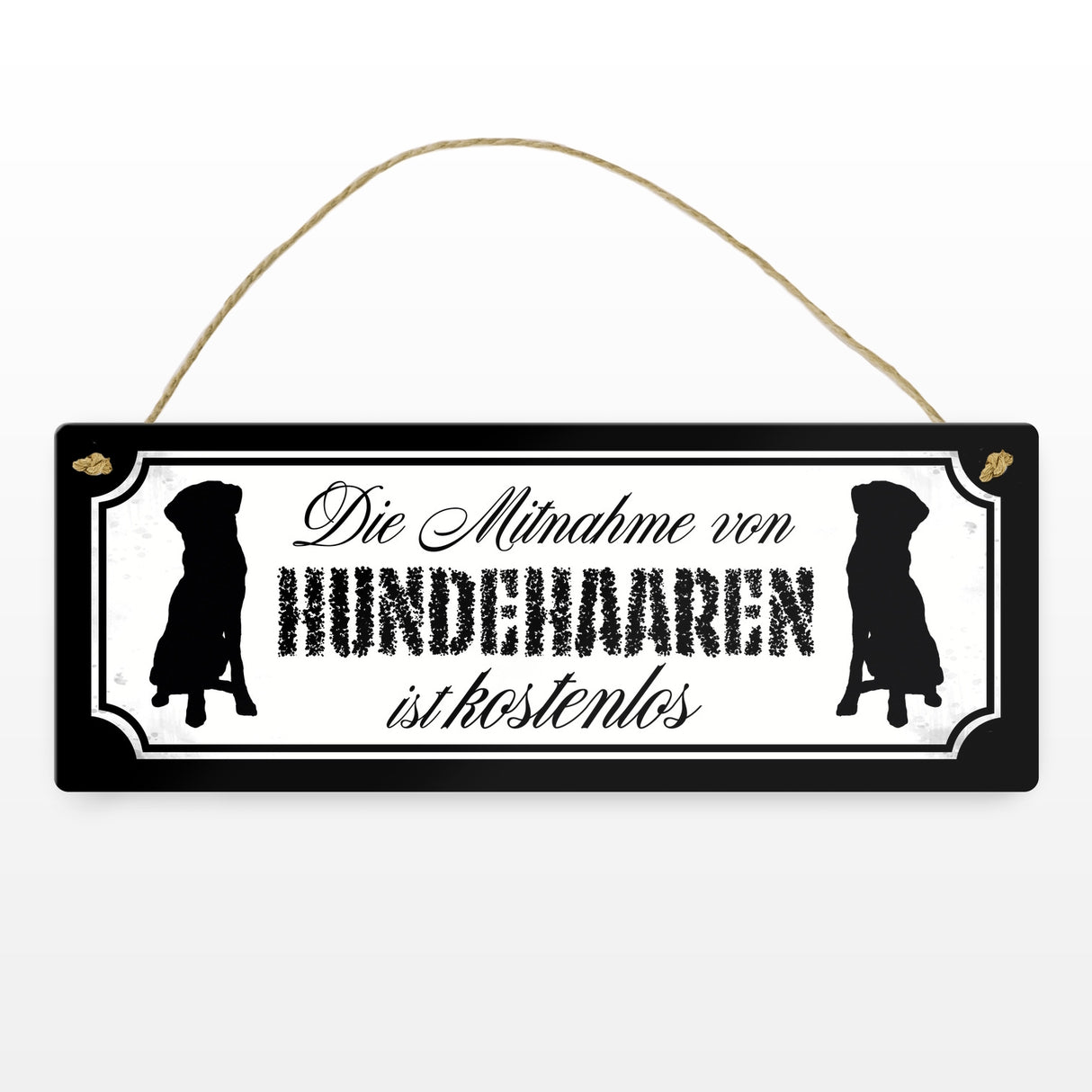 Die Mitnahme von Hundehaaren ist kostenlos Metallschild