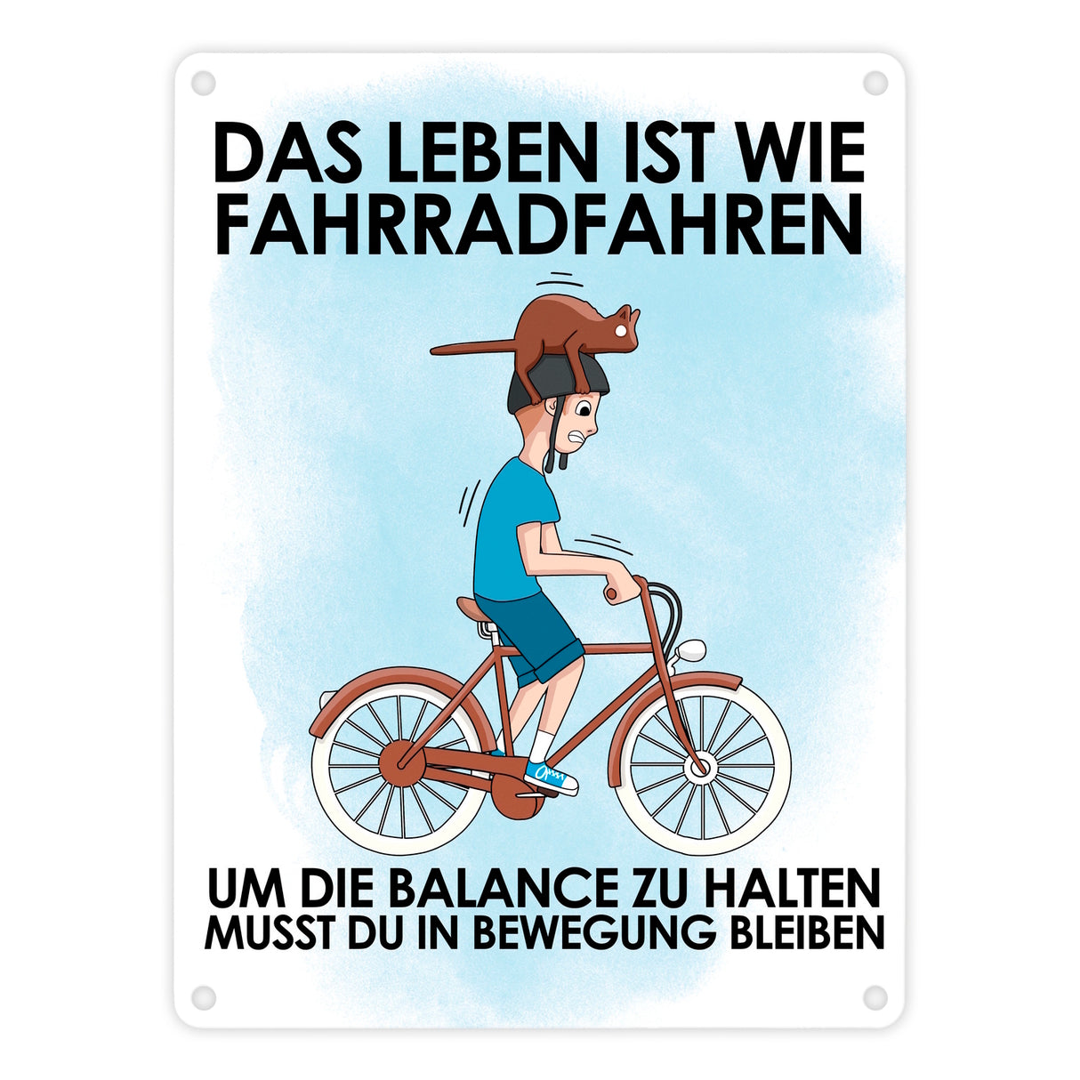 Das Leben ist wie Fahrradfahren Metallschild