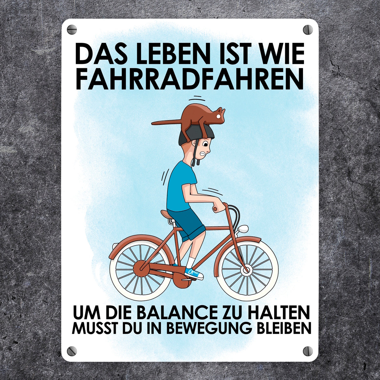 Das Leben ist wie Fahrradfahren Metallschild