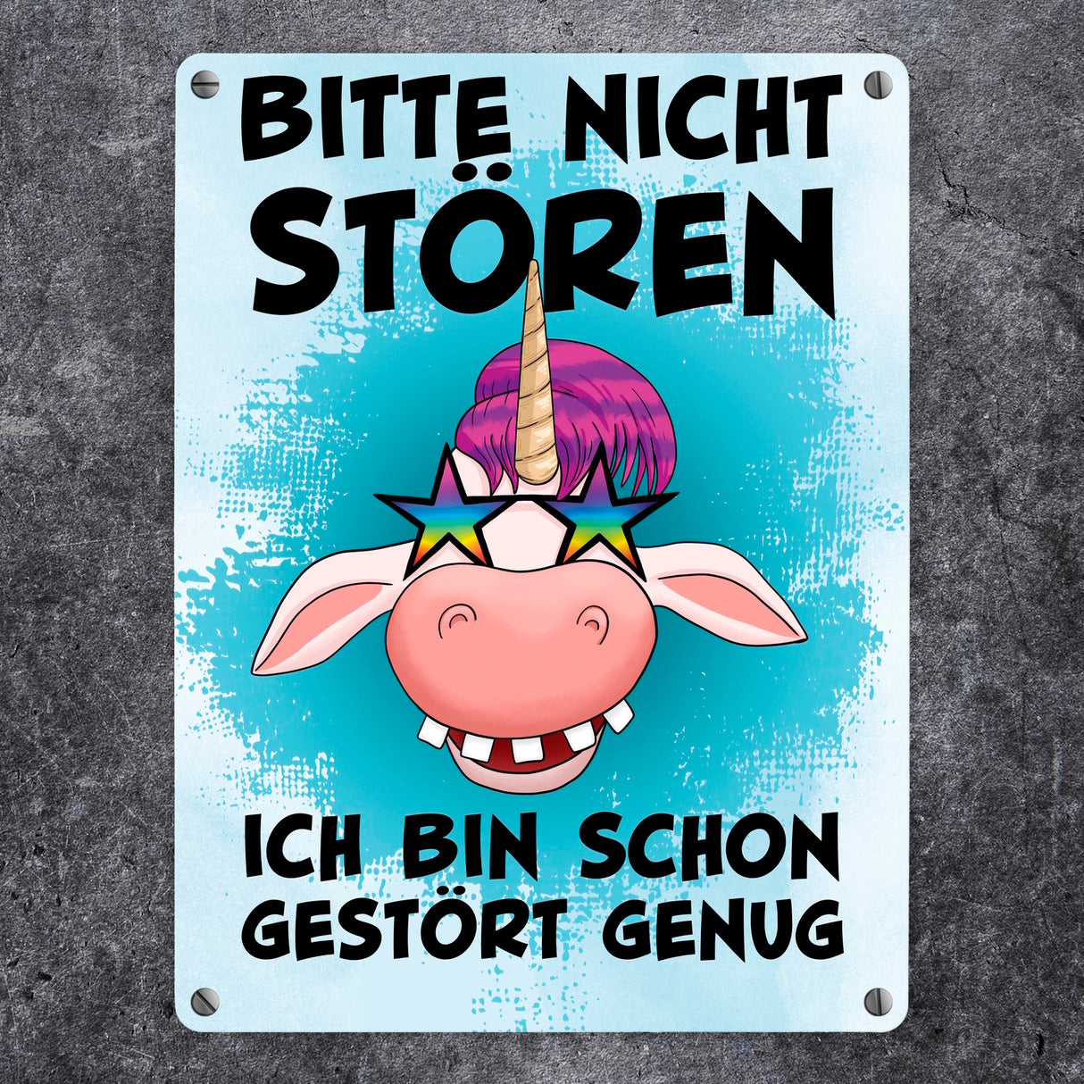 Bitte nicht stören ich bin schon gestört genug Einhorn Metallschild