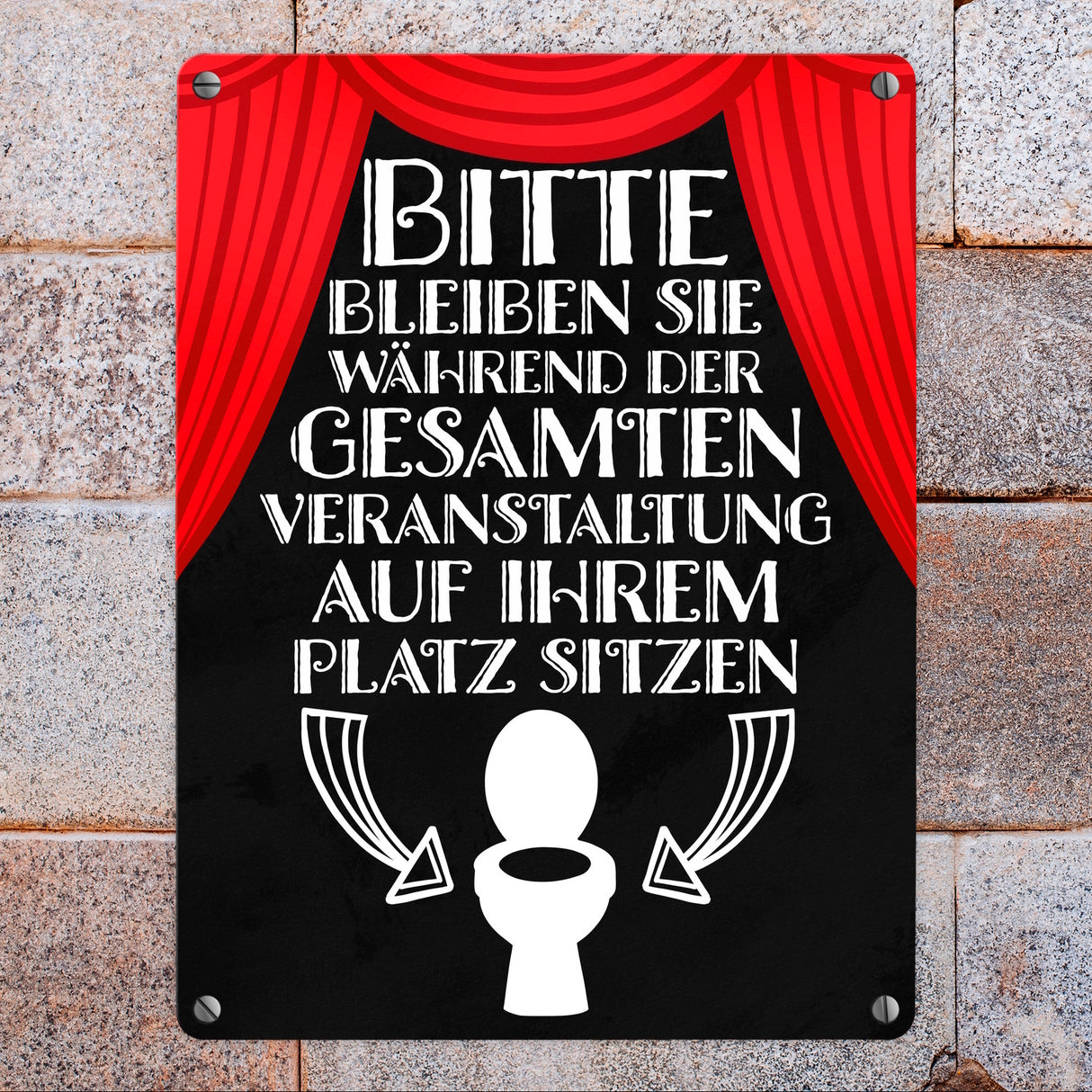 Bitte sitzen bleiben Toiletten Metallschild mit rotem Vorhang