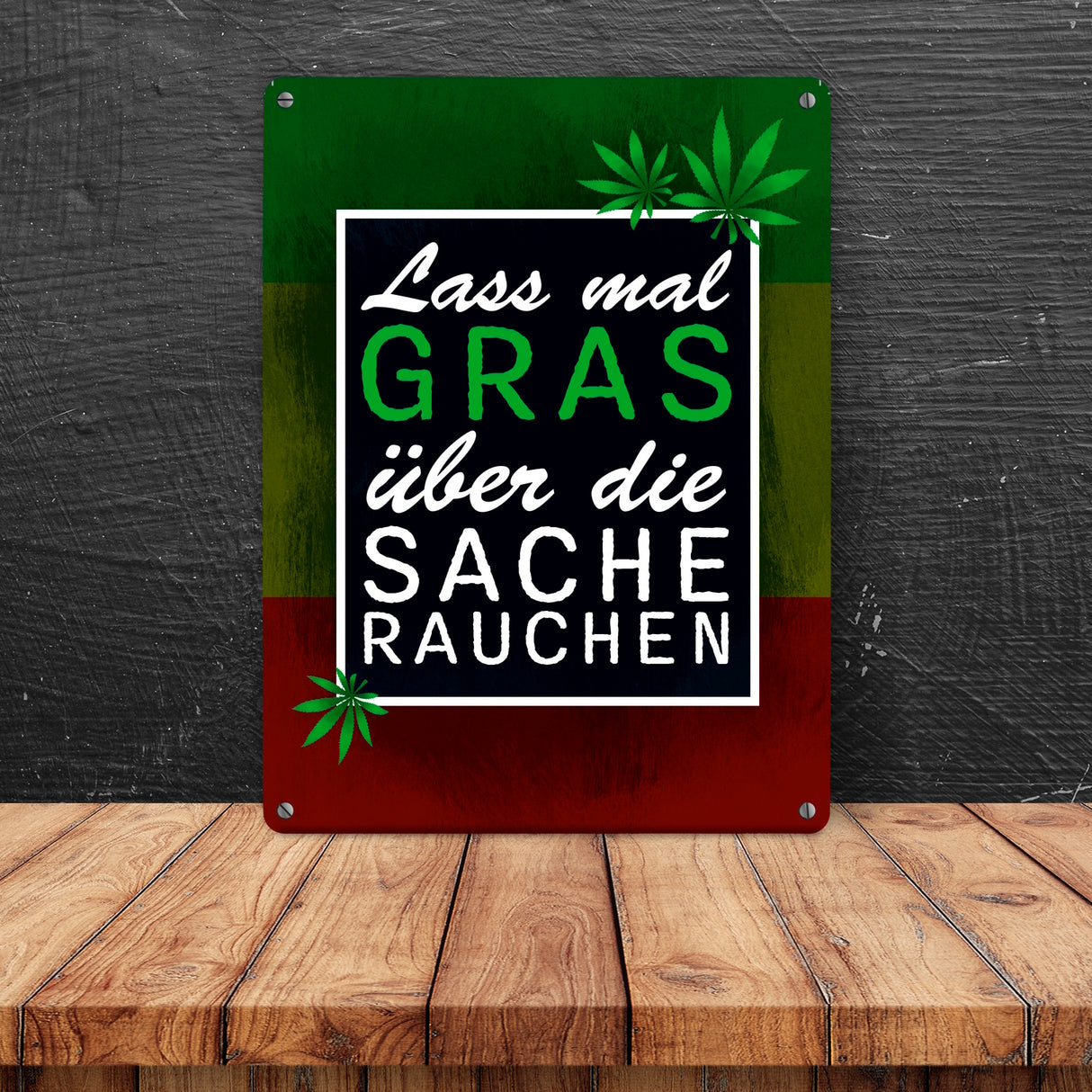 Lass mal Gras über die Sache rauchen Metallschild mit Marihuanablatt