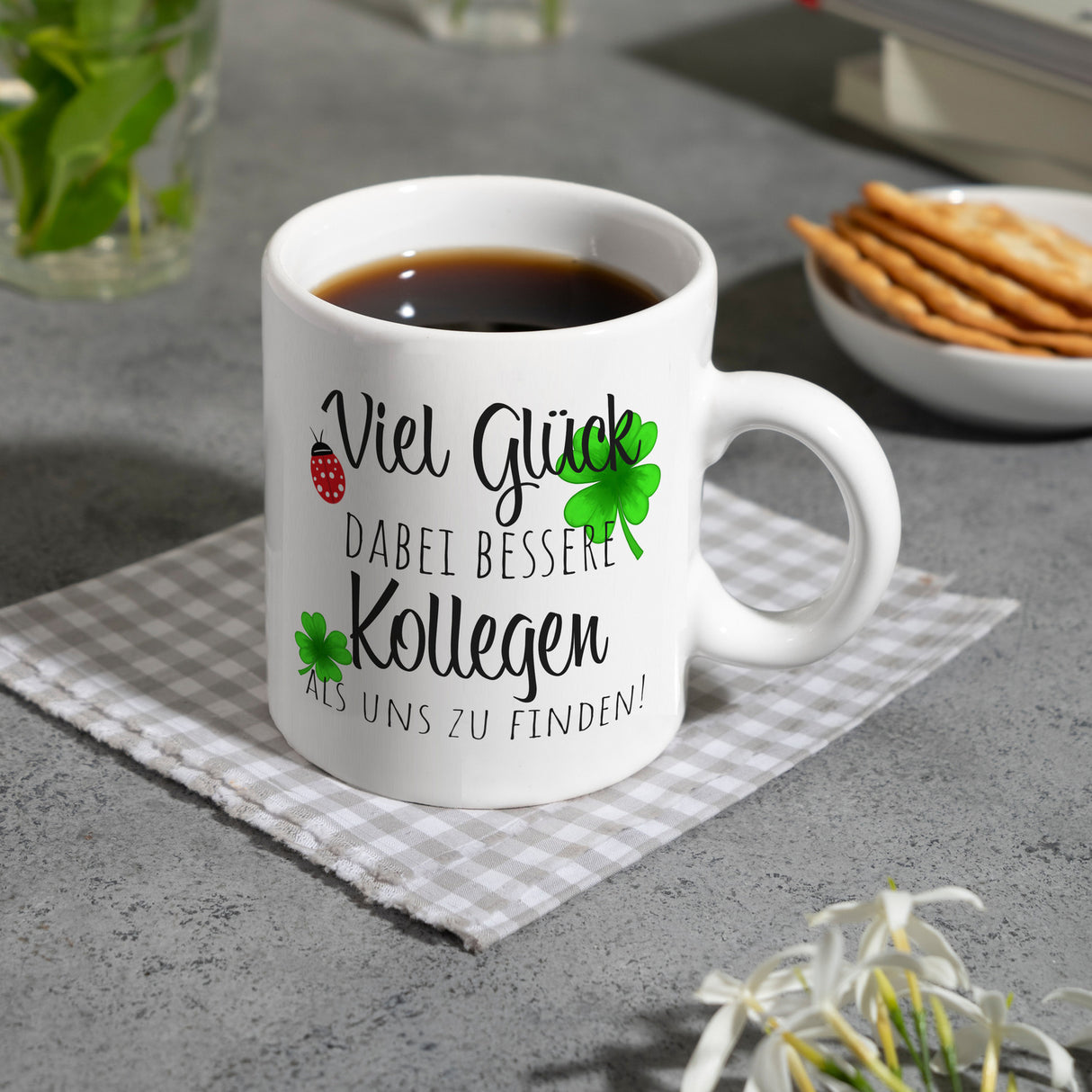 Viel Glück dabei, bessere Kollegen als uns zu finden Kaffeebecher