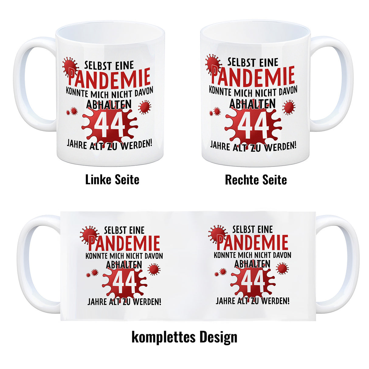Witziger Kaffeebecher für den 44. Geburtstag mit Motiv: Pandemie