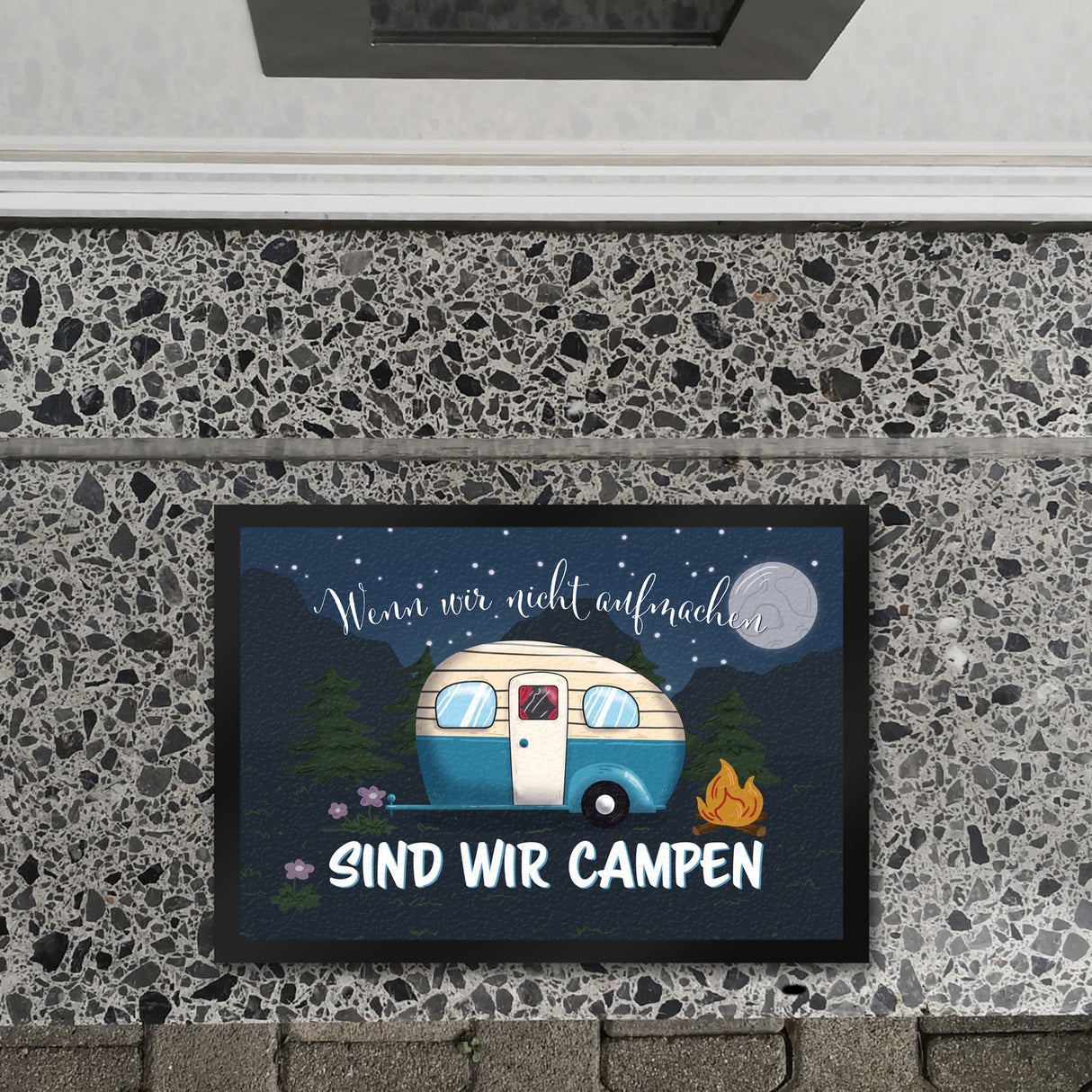Wenn wir nicht aufmachen sind wir campen Nachthimmel Fußmatte