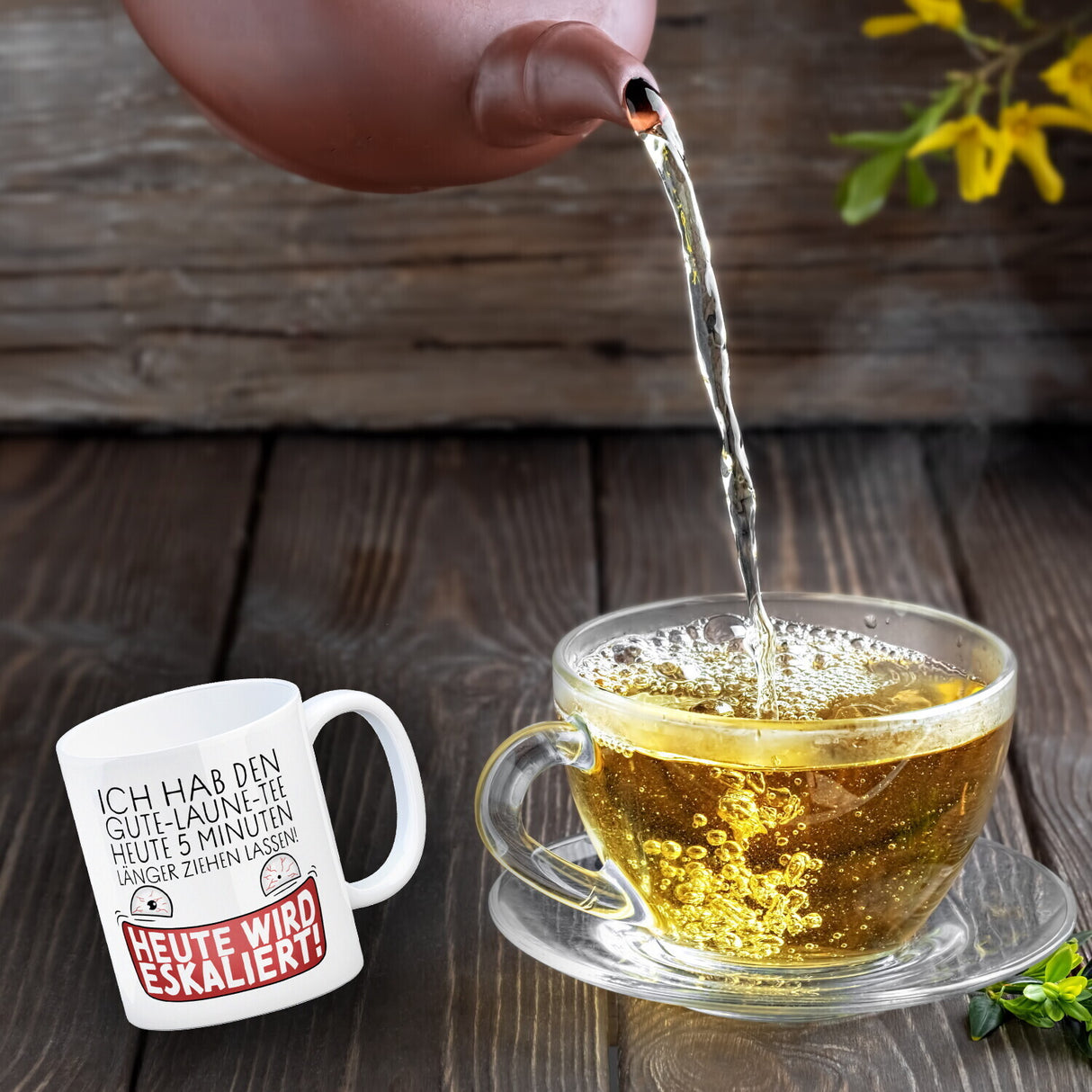 Heute wird eskaliert! Kaffeebecher mit Spruch für Teetrinker