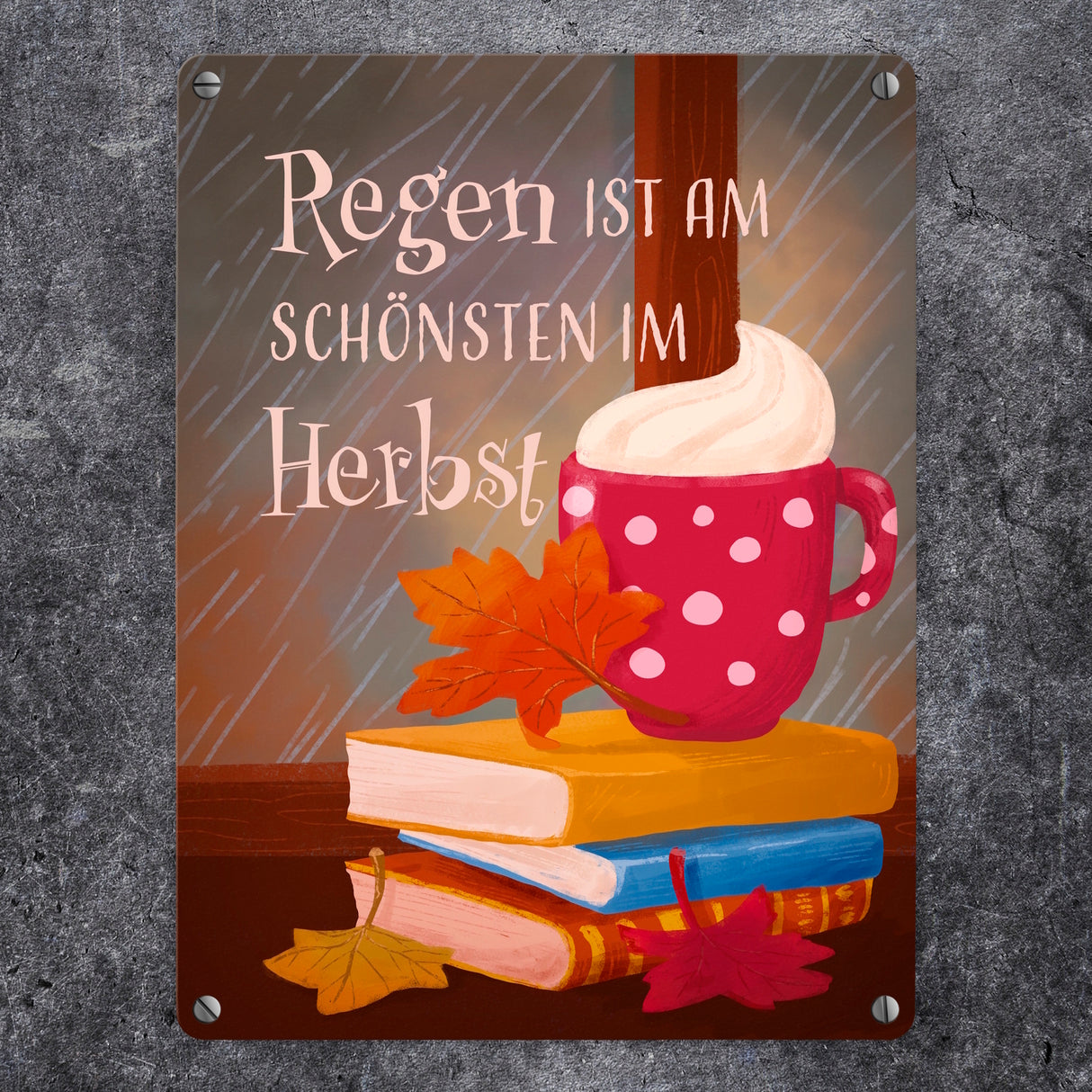 Regen ist am schönsten im Herbst Metallschild