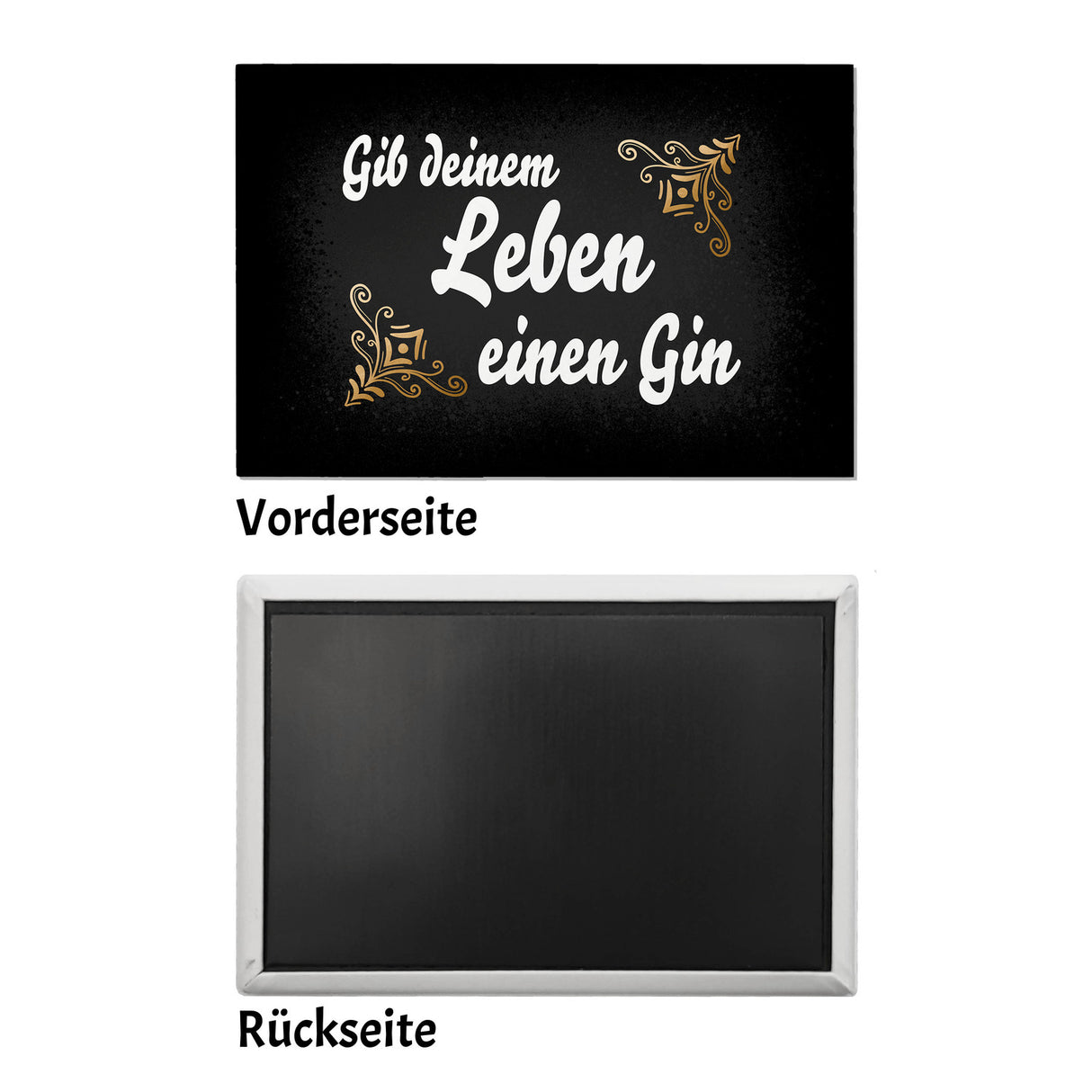 Gib deinem Leben einen Gin Souvenir Magnet für Gintrinker