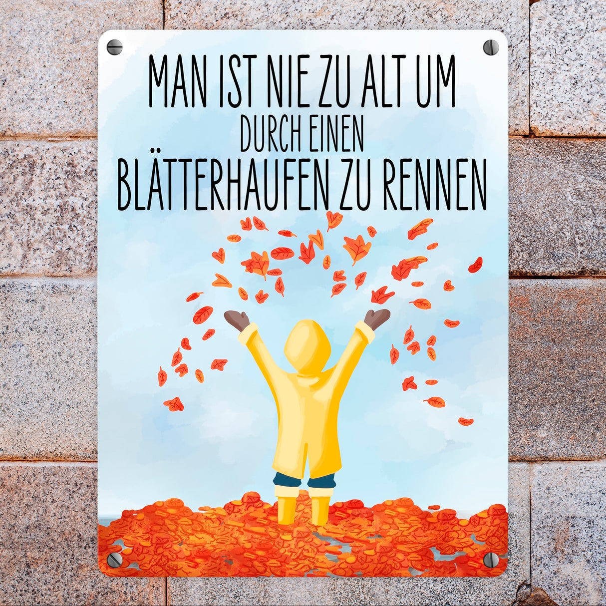 Man ist nie zu alt durch einen Blätterhaufen zu rennen Herbst Metallschild
