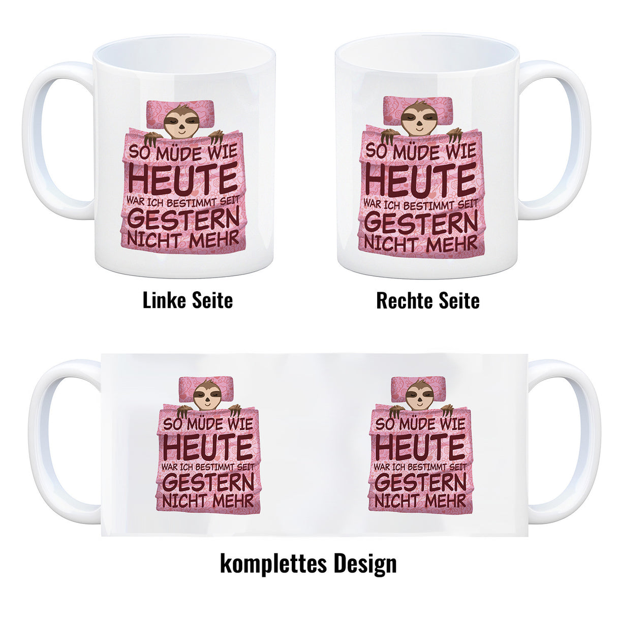 So müde wie heute war ich seit gestern nicht mehr Faultier Kaffeebecher