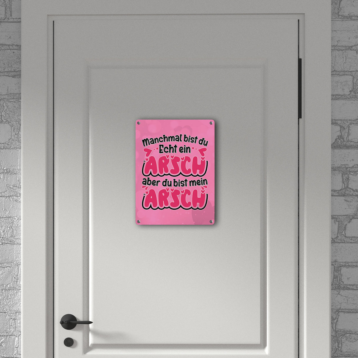 Manchmal bist du echt ein Arsch Metallschild in 15x20 cm zum Valentinstag