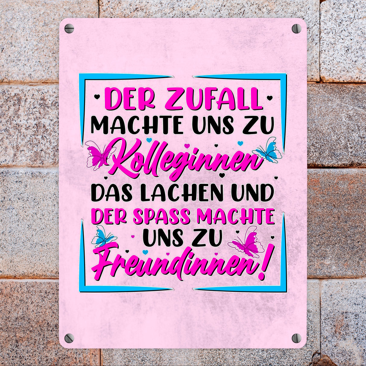 Der Zufall machte uns zu Kolleginnen Metallschild in 15x20 cm mit Spruch zum Thema Freundschaft